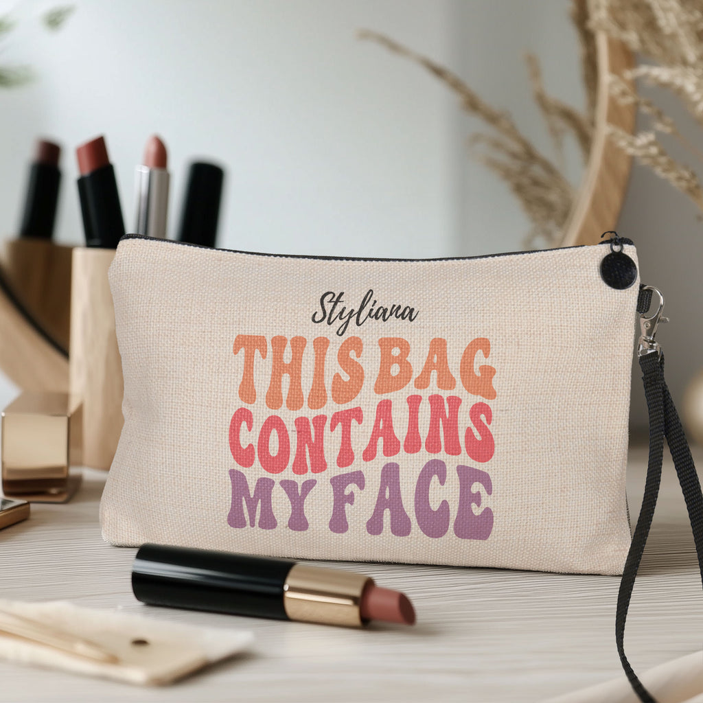 This Bag Contains My Face - Make Up Bag