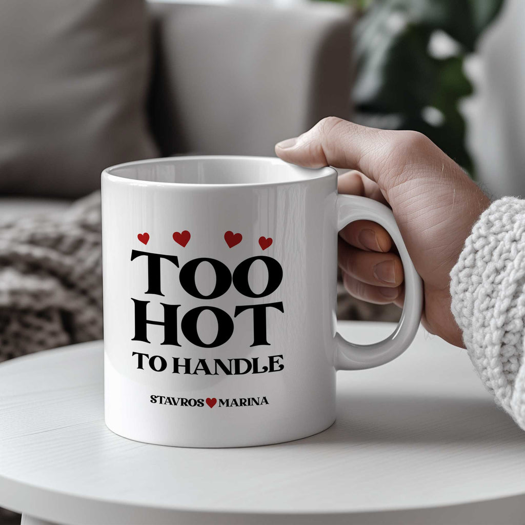 Too Hot To Handle - Big Ceramic Mug 18oz