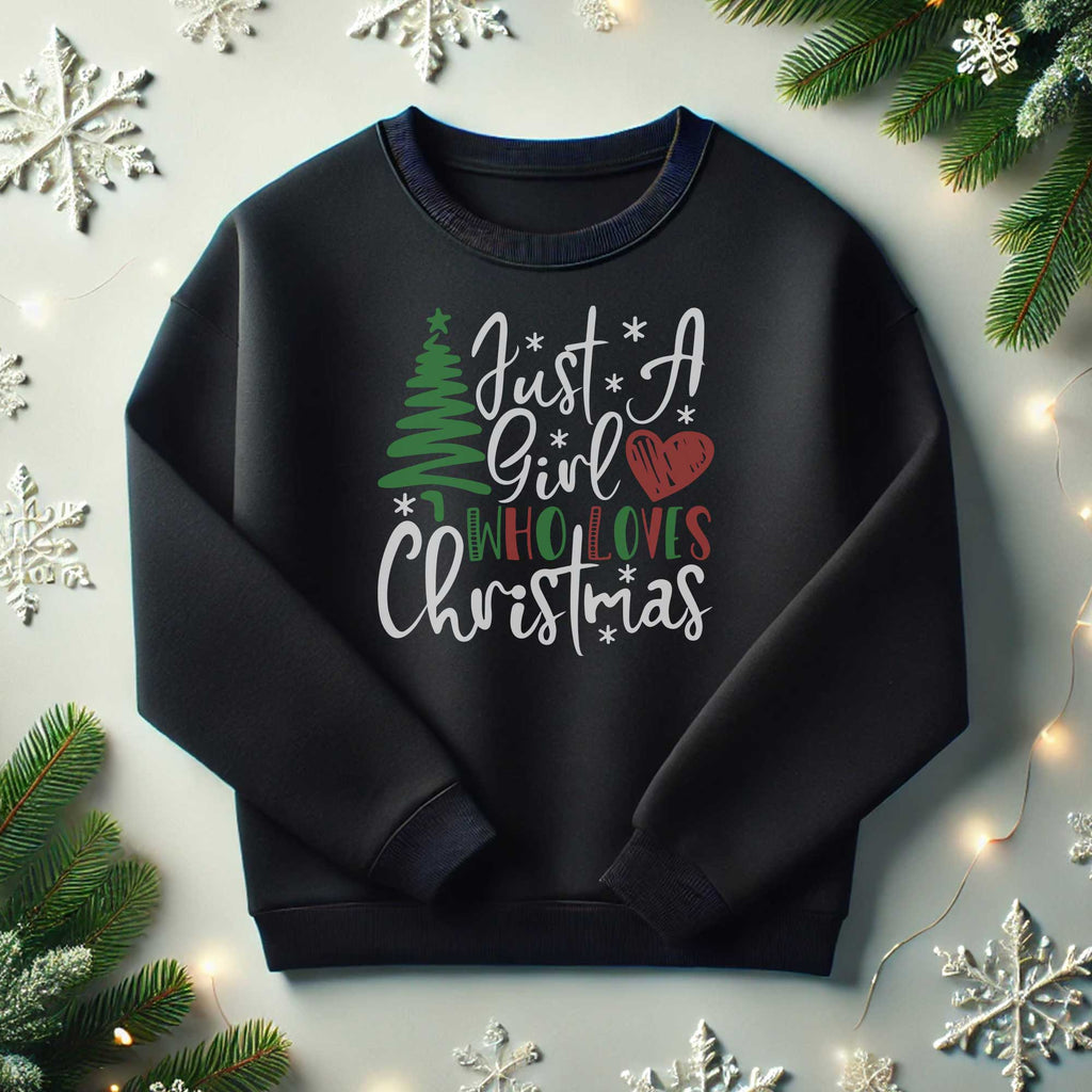 A Girl Who Loves Christmas Sweatshirt