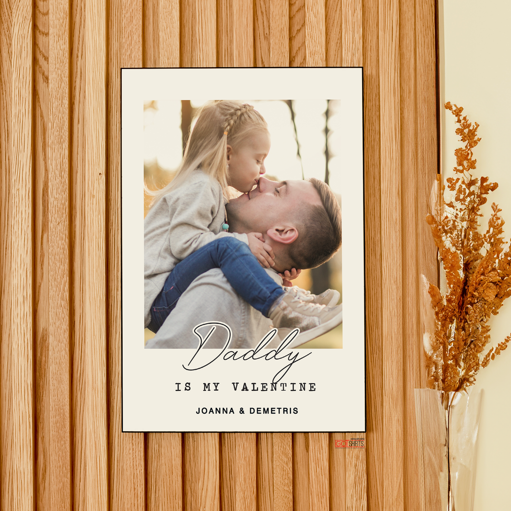 Daddy Is My Valentine - Wooden Photo Panel