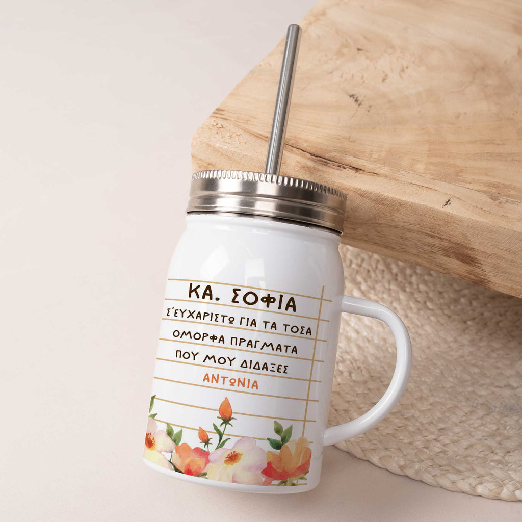 Thank You For Teaching Me - Jar Tumbler With Straw