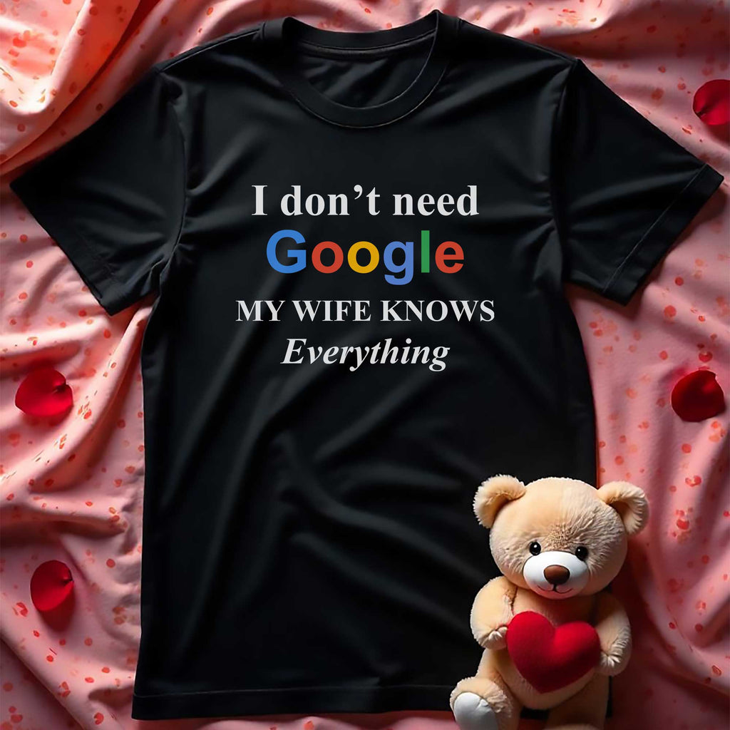 Wife knows everything T-Shirt