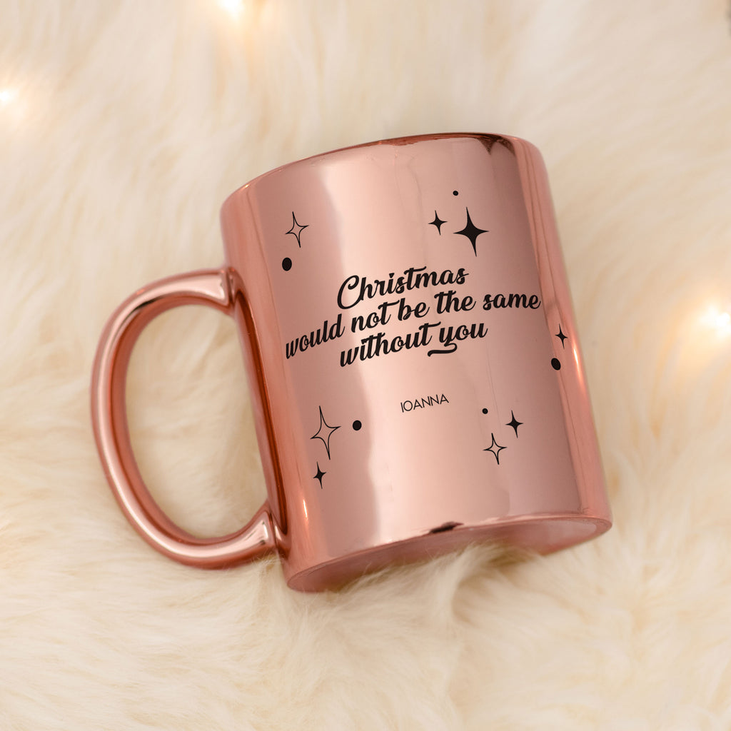 Christmas Would Not Be The Same - Mirror Mug